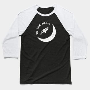 To The Moon (dark textile) Baseball T-Shirt